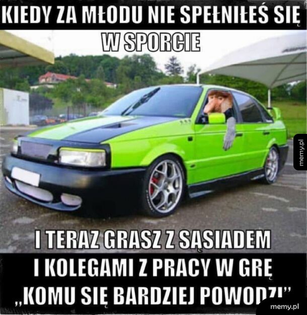Ale somsiad bedzie zazdrościł
