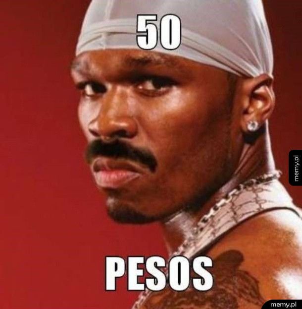 50 pesos sławny raper
