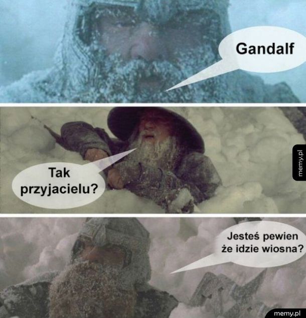 Coś nie tak Gandalf