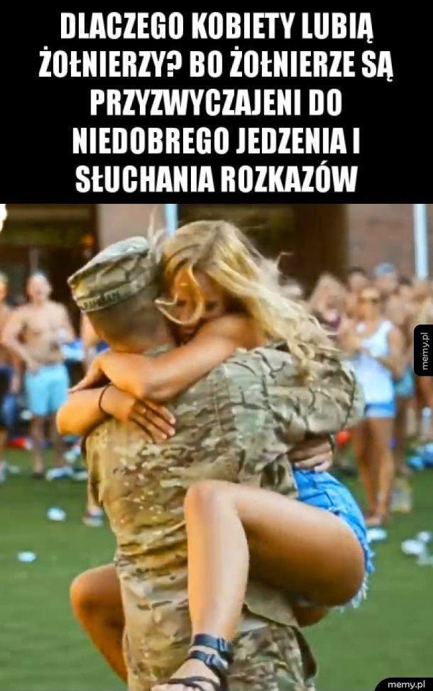 Dlaczego kobiety lubią żołnierzy