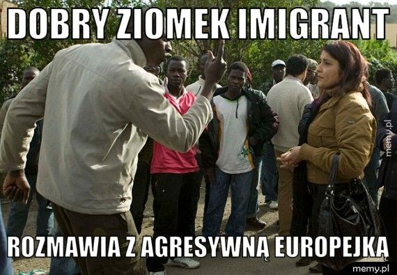  Dobry ziomek imigrant Rozmawia z agresywną europejką