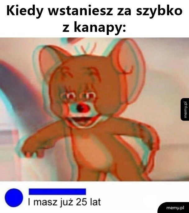 Kiedy wstaniesz za szybko z kanapy