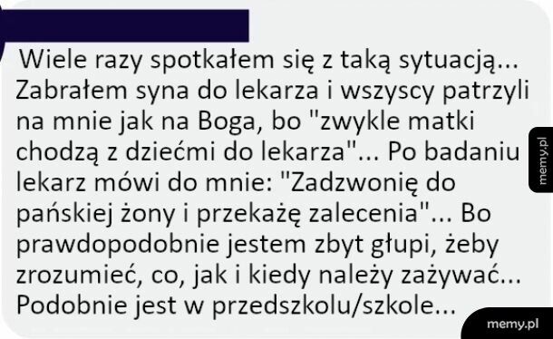 Kiedy mężczyzna pójdzie z dzieckiem do lekarza...