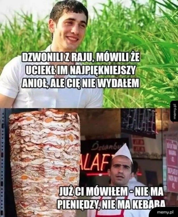 Dla kebaba wszystko