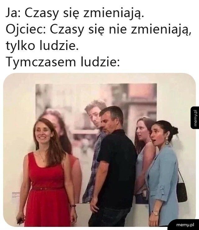 Czasy się zmieniają