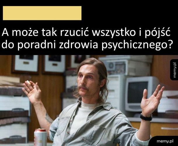 A może tak rzucić wszystko