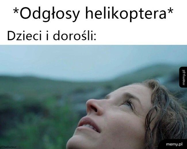 Kiedy leci helikopter