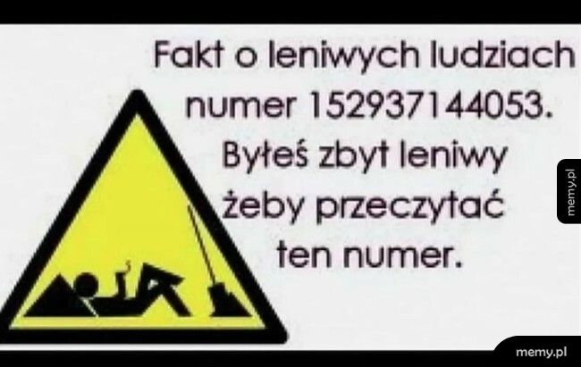 Fakt o leniwych ludziach