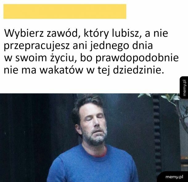 Rób to co lubisz