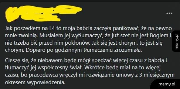 Morał z tego taki, że babcia miała rację