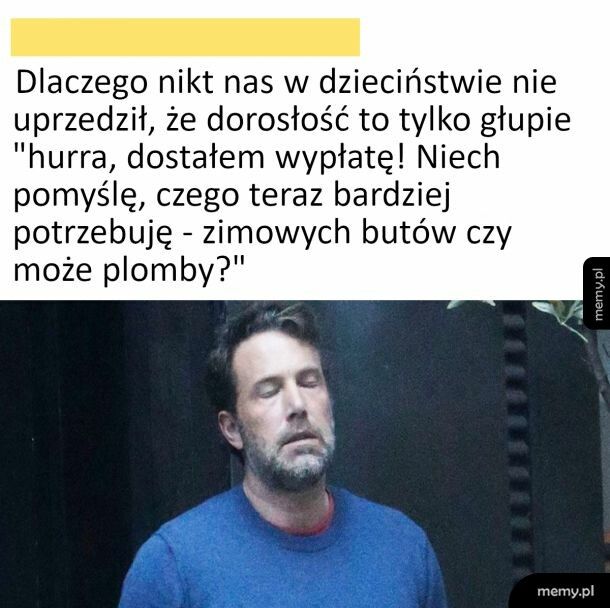 Czemu nikt mnie nie uprzedził, że to tak wygląda