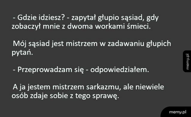 Mistrz sarkazmu