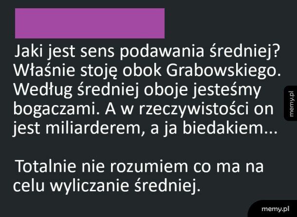 Jaki jest sens podawania średniej?