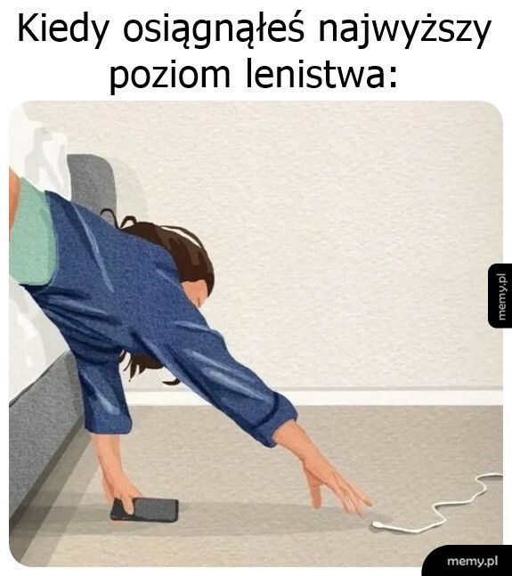 Najwyższy poziom lenistwa