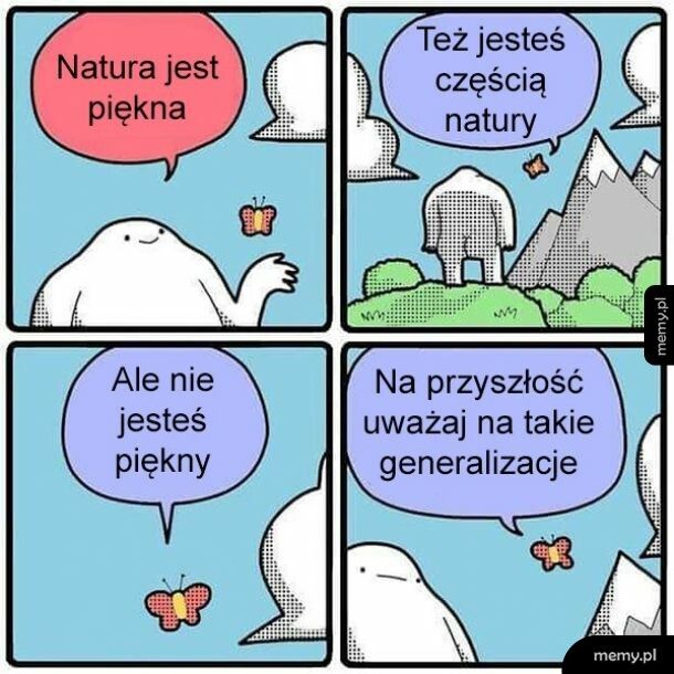 Nie uogólniałbym.