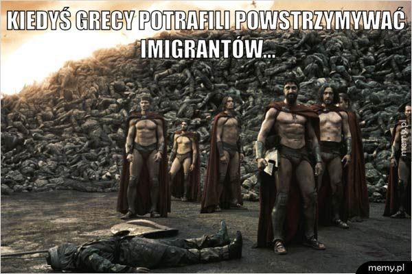 Kiedyś grecy potrafili powstrzymywać imigrantów... 