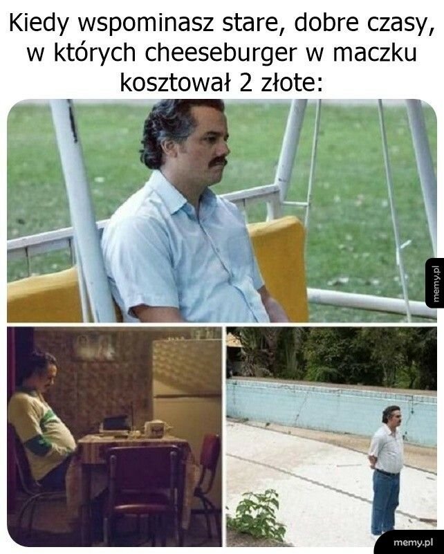 Ale to już było i nie wróci więcej