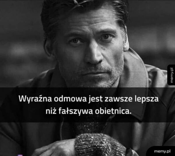 Odmowa jest lepsza niż fałszywe obietnice