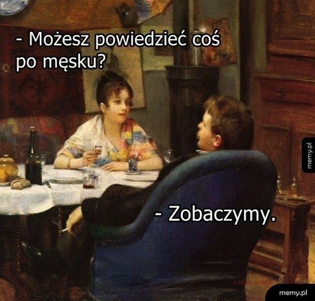 No i powiedział