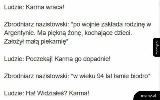 Karma wraca!