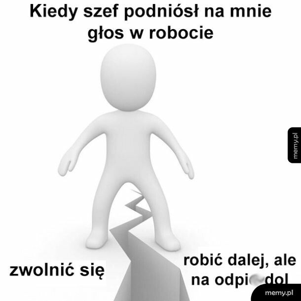 Są tylko dwie opcje