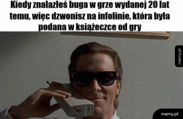 Kiedy znalazłeś buga w grze