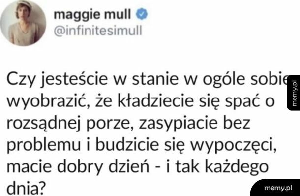 Nie...
