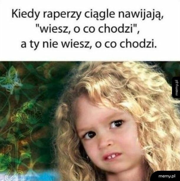 Pojęcia nie mam