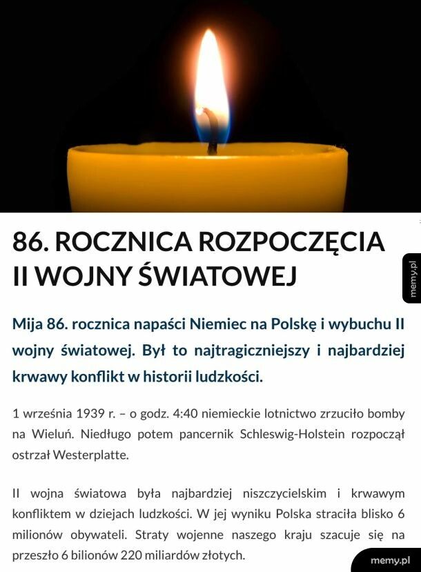 Dziś 86. rocznica rozpoczęcia II wojny światowej, w której zginęło około 6 mln Polaków