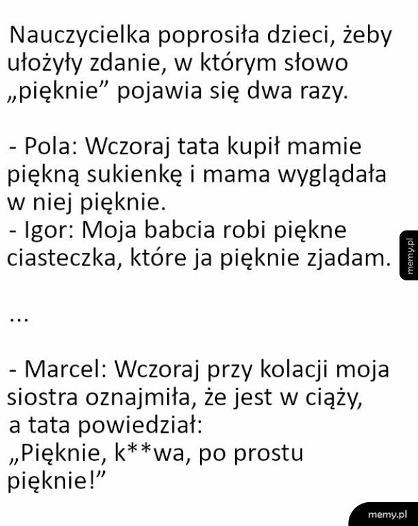 Piękne wykorzystanie słowa pięknie
