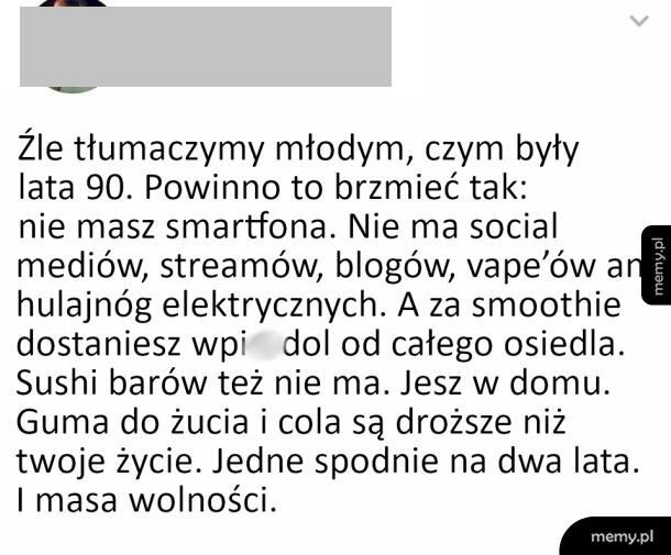 Miło wspominam te czasy