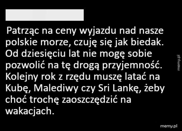 Za biedny na wakacje nad morzem