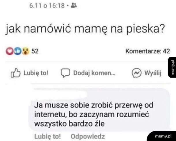 Poprostu ulżyj sobie....