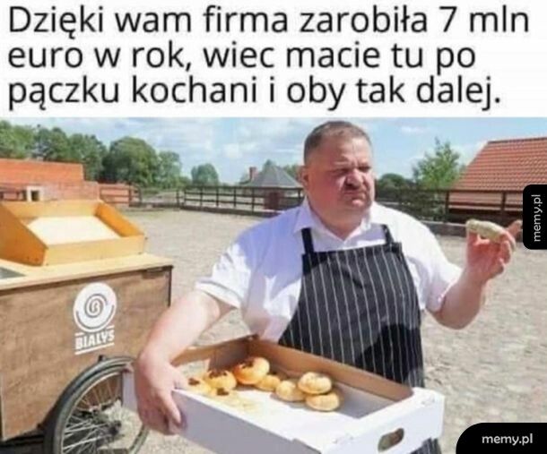 Masz tu pączusia w nagrodę