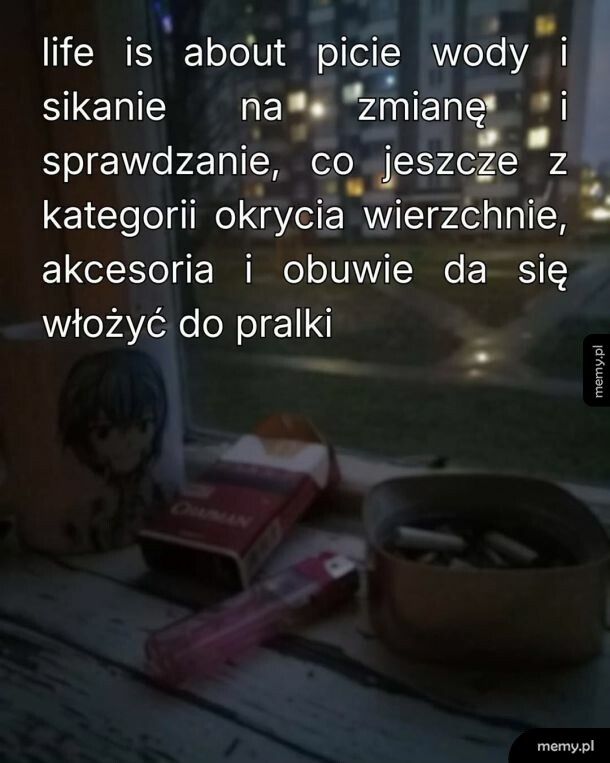 O co chodzi w życiu