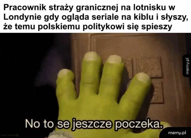 No to se jeszcze poczeka