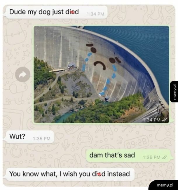 Dam that's sad