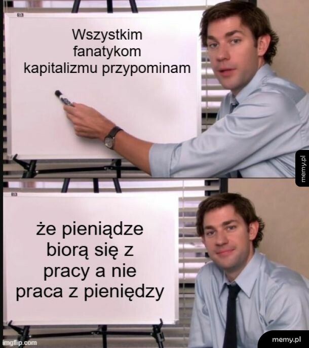 Mem: Pracę daję pracownik a pracodawca daje pieniądze