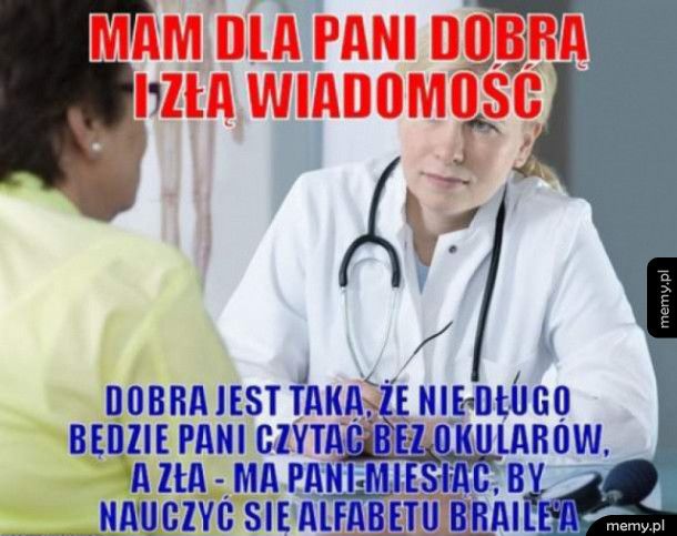 Dobra i zła wiadomość