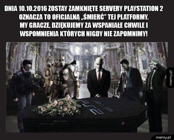 R.I.P Playstation 2! Będziemy pamiętać!