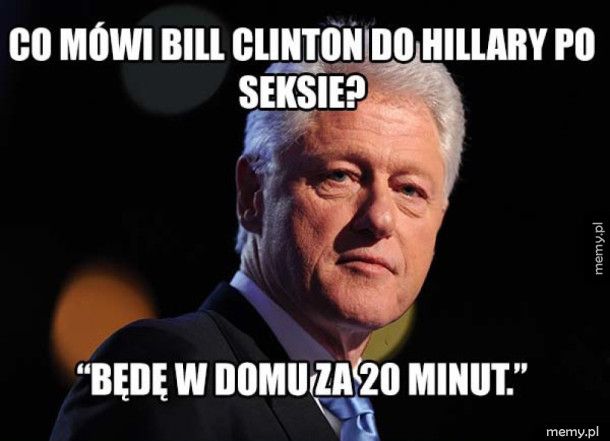 Co mówil Bill Clinton