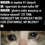 Weź się wstydź biedaku