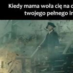 Kiedy mama woła