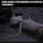 Duże korpo zatrudniające ludzi na umowę o śmierć