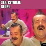 Śmieje się jak głupi do sera