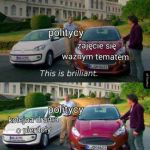 Politycy tacy są
