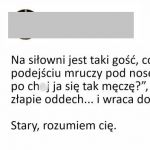 Stary, rozumiem cię