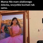 Zawsze jest ulubione dziecko