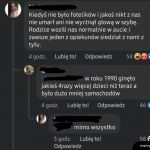 "mi się to nie przydarzyło, więc każdemu też się nie przydarzyło"