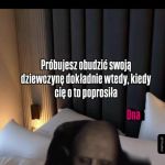 Kiedy budzisz swoją dziewczynę
